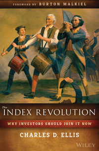 Cover image: The Index Revolution: Why Investors Should Join It Now 1st edition 9781119313076