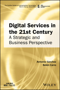 Imagen de portada: Digital Services in the 21st Century: A Strategic and Business Perspective 1st edition 9781119314851