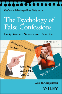 صورة الغلاف: The Psychology of False Confessions: Forty Years of Science and Practice 1st edition 9781119315674