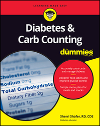 صورة الغلاف: Diabetes and Carb Counting For Dummies 1st edition 9781119315643