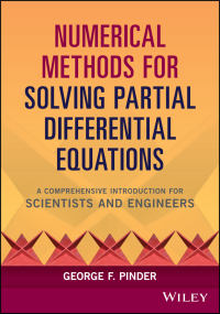 Cover image: Numerical Methods for Solving Partial Differential Equations: A Comprehensive Introduction for Scientists and Engineers 1st edition 9781119316114