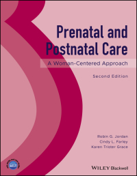 Cover image: Prenatal and Postnatal Care: A Woman-Centered Approach 2nd edition 9781119318347