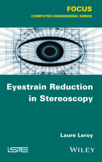صورة الغلاف: Eyestrain Reduction in Stereoscopy 1st edition 9781848219984