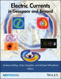 Cover image: Electric Currents in Geospace and Beyond 1st edition 9781119324492