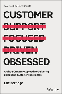 Imagen de portada: Customer Obsessed: A Whole Company Approach to Delivering Exceptional Customer Experiences 1st edition 9781119326038