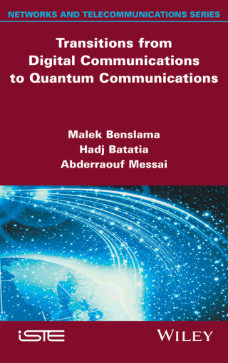 Cover image: Transitions from Digital Communications to Quantum Communications: Concepts and Prospects 1st edition 9781848219250