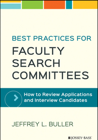 Cover image: Best Practices for Faculty Search Committees: How to Review Applications and Interview Candidates 1st edition 9781119349969