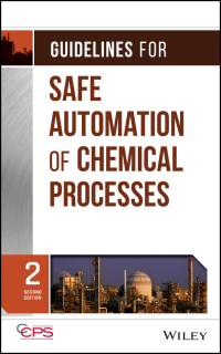 Cover image: Guidelines for Safe Automation of Chemical Processes 2nd edition 9781118949498