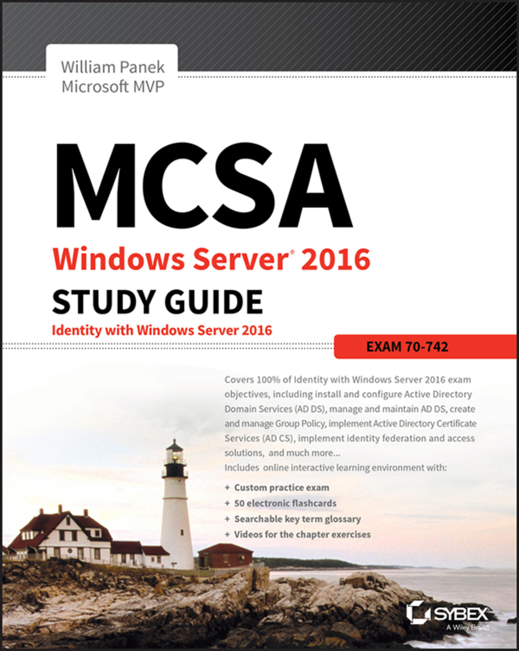 MCSA Windows Server 2016 Study Guide: Exam 70-742 2nd Edition