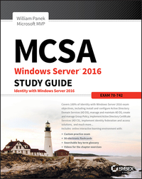 Cover image: MCSA Windows Server 2016 Study Guide: Exam 70-742 2nd edition 9781119359326