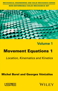 Imagen de portada: Movement Equations 1: Location, Kinematics and Kinetics 1st edition 9781786300324