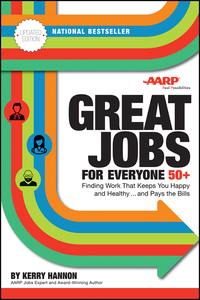 Cover image: Great Jobs for Everyone 50 +, Updated Edition: Finding Work That Keeps You Happy and Healthy...and Pays the Bills 2nd edition 9781119363323