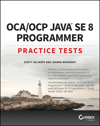 Cover image: OCA / OCP Practice Tests: Exam 1Z0-808 and Exam 1Z0-809 1st edition 9781119363392