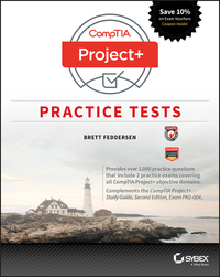 Cover image: CompTIA Project+ Practice Tests: Exam PK0-004 1st edition 9781119363354