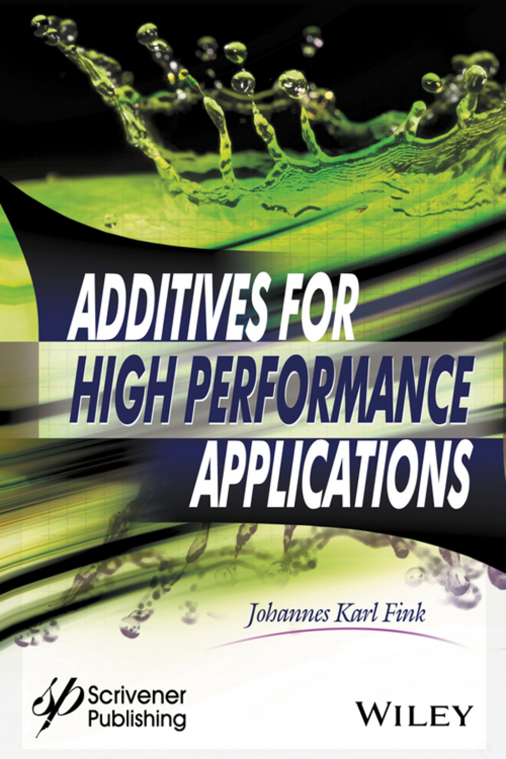 Additives for High Performance Applications - 1st Edition (eBook)