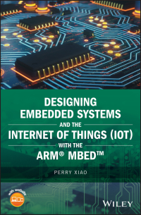 Imagen de portada: Designing Embedded Systems and the Internet of Things (IoT) with the ARM mbed 1st edition 9781119363996