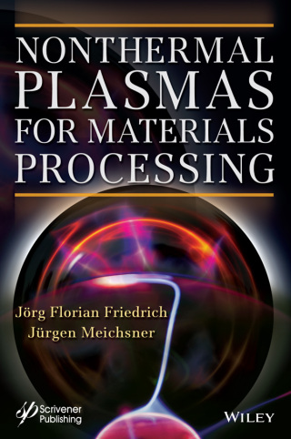 Cover image: Nonthermal Plasmas for Materials Processing 1st edition 9781119363583