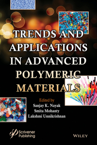 Omslagafbeelding: Trends and Applications in Advanced Polymeric Materials 1st edition 9781119363637