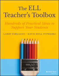 Cover image: The ELL Teacher's Toolbox: Hundreds of Practical Ideas to Support Your Students 1st edition 9781119364962