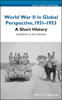 Imagen de portada: World War II in Global Perspective, 1931-1953 1st edition 9781119366096