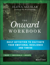 Imagen de portada: The Onward Workbook: Daily Activities to Cultivate Your Emotional Resilience and Thrive 1st edition 9781119367383
