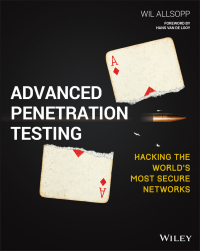 Cover image: Advanced Penetration Testing: Hacking the World's Most Secure Networks 1st edition 9781119367680