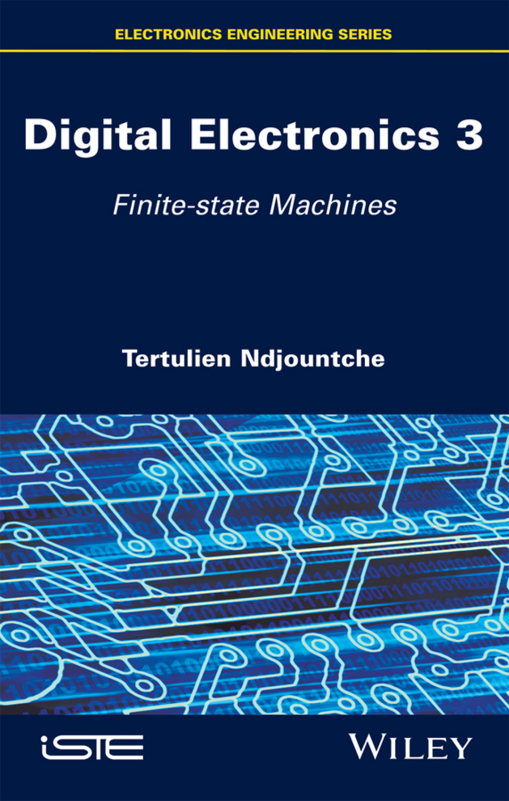 Digital Electronics 3 Finite-state Machines 1st Edition