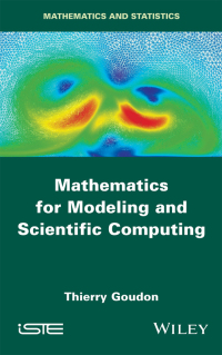 Cover image: Mathematics for Modeling and Scientific Computing 1st edition 9781848219885
