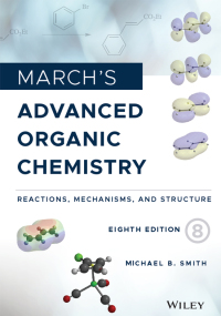 Cover image: March's Advanced Organic Chemistry 8th edition 9781119371809