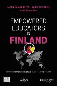 Cover image: Empowered Educators in Finland: How High-Performing Systems Shape Teaching Quality 1st edition 9781119369714