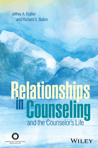 Imagen de portada: Relationships in Counseling and the Counselor's Life 1st edition 9781556203602