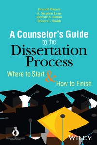 Imagen de portada: The Counselor's Guide to the Dissertation Process: Where to Start and How to Finish 1st edition 9781556203596