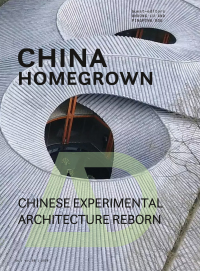 Imagen de portada: China Homegrown: Chinese Experimental Architecture Reborn 1st edition 9781119375951