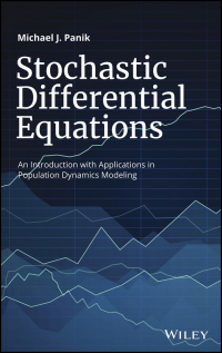 Imagen de portada: Stochastic Differential Equations: An Introduction with Applications in Population Dynamics Modeling 1st edition 9781119377382