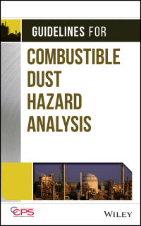Cover image: Guidelines for Combustible Dust Hazard Analysis 1st edition 9781119010166