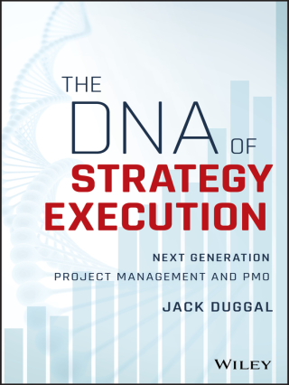 Cover image: The DNA of Strategy Execution: Next Generation Project Management and PMO 1st edition 9781119278016