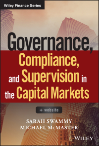 Cover image: Governance, Compliance and Supervision in the Capital Markets + Website 1st edition 9781119380658