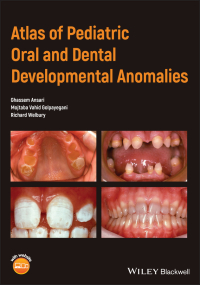 Cover image: Atlas of Pediatric Oral and Dental Developmental Anomalies 1st edition 9781119380856