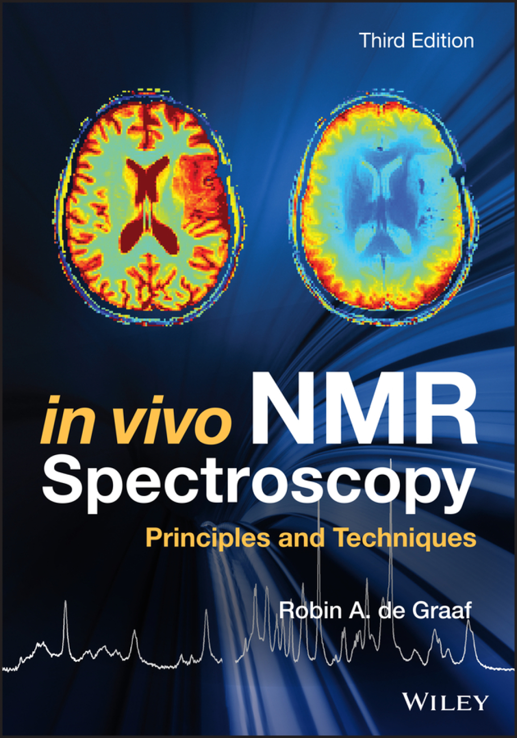In Vivo NMR Spectroscopy Principles and Techniques 3rd Edition