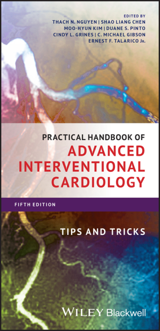 Cover image: Practical Handbook of Advanced Interventional Cardiology: Tips and Tricks 5th edition 9781119382683
