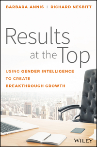 Imagen de portada: Results at the Top: Using Gender Intelligence to Create Breakthrough Growth 1st edition 9781119384083