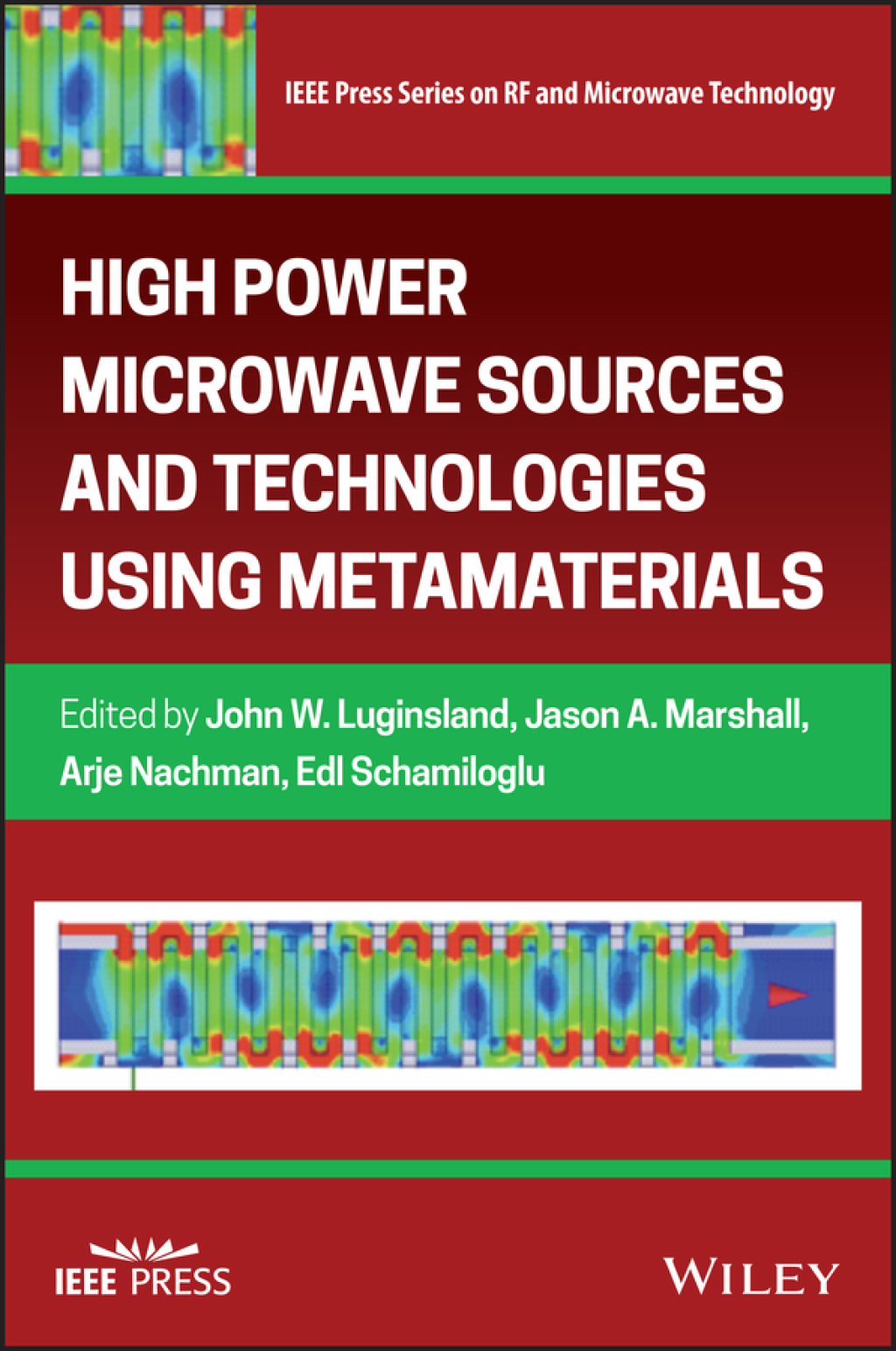 High Power Microwave Sources and Technologies Using Metamaterials 1st Edition