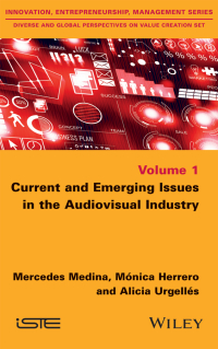 Cover image: Current and Emerging Issues in the Audiovisual Industry 1st edition 9781848219779