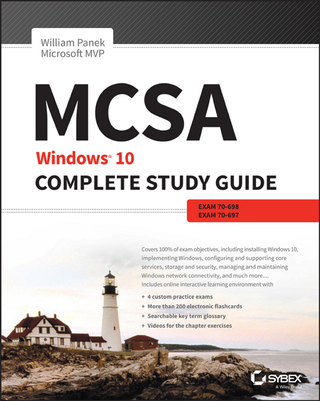 Cover image: MCSA: Windows 10 Complete Study Guide: Exams 70-698 and Exam 70-697 1st edition 9781119384960