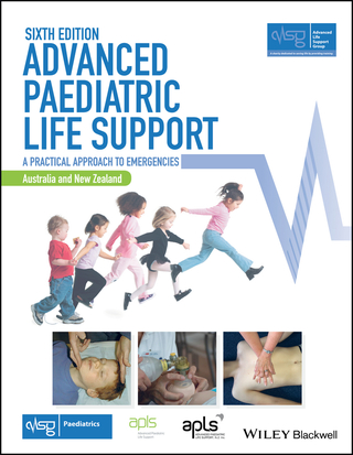 Cover image: Advanced Paediatric Life Support - The Practical Approach: Australian and New Zealand 6th edition 9781119385462