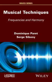 صورة الغلاف: Musical Techniques: Frequencies and Harmony 1st edition 9781786300584