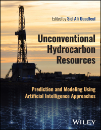 Cover image: Unconventional Hydrocarbon Resources: Prediction and Modeling Using Artificial Intelligence Approaches 1st edition 9781119389361