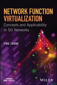 Cover image: Network Function Virtualization: Concepts and Applicability in 5G Networks 1st edition 9781119390602