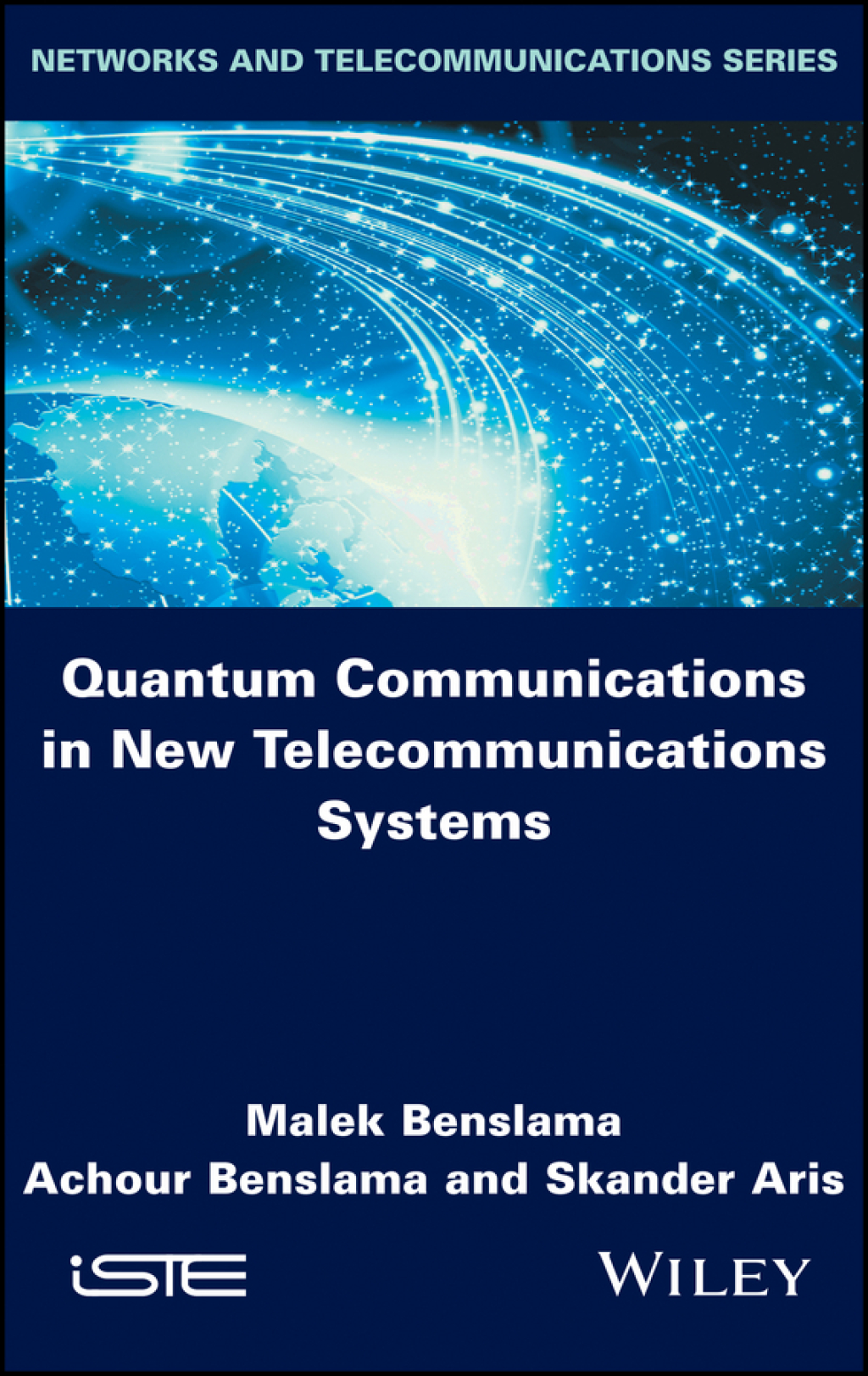 Quantum Communications in New Telecommunications Systems 1st Edition