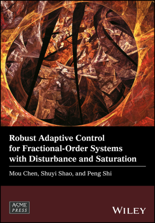 Cover image: Robust Adaptive Control for Fractional-Order Systems with Disturbance and Saturation 1st edition 9781119393276